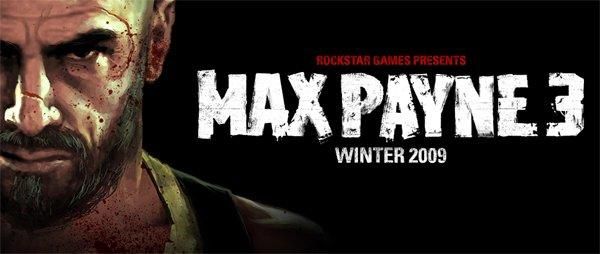 Max Payne 3 Coming Winter 2009