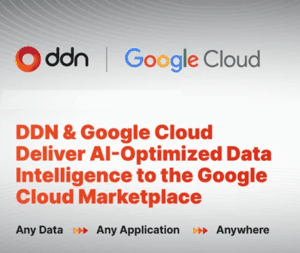 Unleashing the Future: DDN’s AI-Enhanced Data Solutions Hit Google Cloud Marketplace at NVIDIA GTC 2025